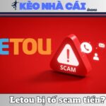 Letou Bị Người Chơi Tố Scam Tiền – Tin Đồn Hay Sự Thật? 13 Letou Bị Người Chơi Tố Scam Tiền – Tin Đồn Hay Sự Thật?