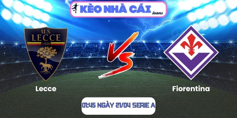 Lecce vs Fiorentina